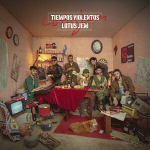 Lotus Jem presenta “Tiempos Violentos”